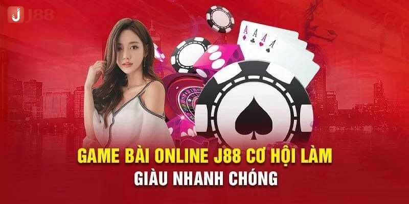 Cá cược game bài ăn tiền thật tại J88 ngập tràn ưu đãi. 